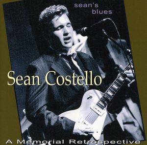 Sean's Blues , Sean Costello