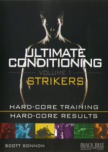 Ultimate Conditioning: Volume 1: Striker Fighting Workout , Scott Sonnon