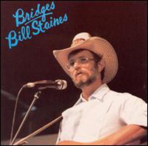 Bridges , Bill Staines