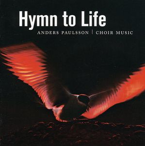 Hymn to Life , St. Jacob's Chamber Choir