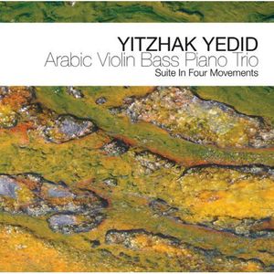 Arabic Violin Bass Piano Trio , Yitzhak Yedid
