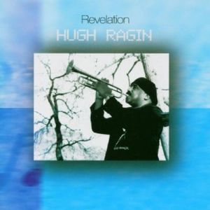 Revelation , Hugh Ragin