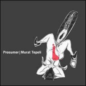 What Makes You Go for It , Prosumer