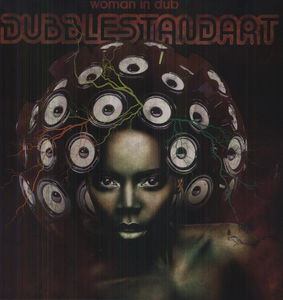Woman in Dub , Dubblestandart