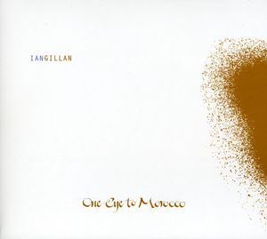 One Eye to Morocco [Import] , Ian Gillan