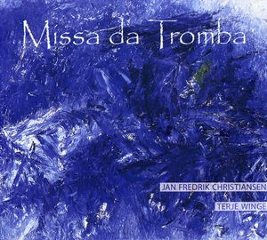 Missa Da Tromba , Jan Fredrik Christiansen
