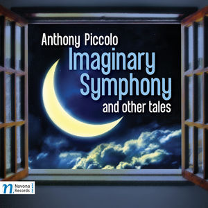 Imaginary Symphony & Other Tales , Anthony Piccolo