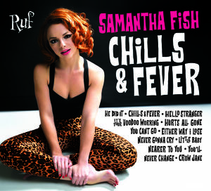 Chills & Fever , Samantha Fish