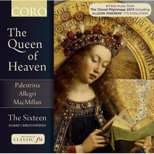 Queen of Heaven , The Sixteen