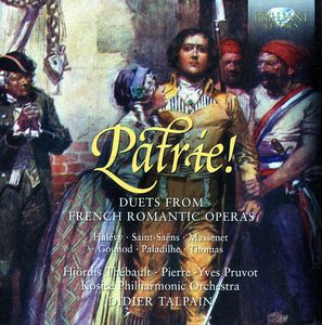 Patrie: Duets from French Romantic Operas , Pierre-Yves Pruvot