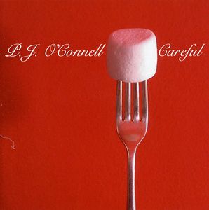 Careful , P.J. O'Connell