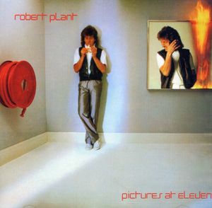 Pictures at Eleven , Robert Plant