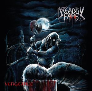 Vengeance , Dreadful Fate