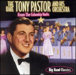 The Uncollected Tony Pastor: 24 Song Compilation , Tony Pastor