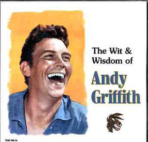 Wit & Wisdom of Andy Griffith