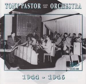 1944-46 , Tony Pastor