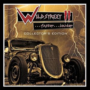Wildstreet II Faster...Louder! Collector's Edition