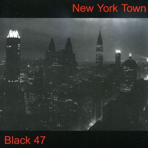 New York Town , Black 47