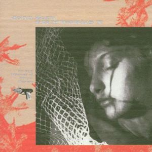 Filmworks X: In the Mirror of Maya Deren , John Zorn