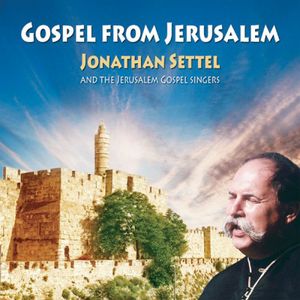 Gospel from Jerusalem , Jonathan Settel