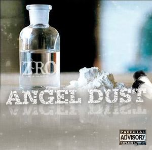 Angel Dust [Explicit Content] , Z-Ro