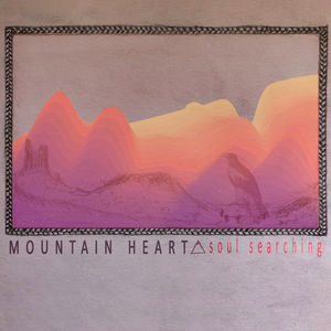 Soul Searching , Mountain Heart