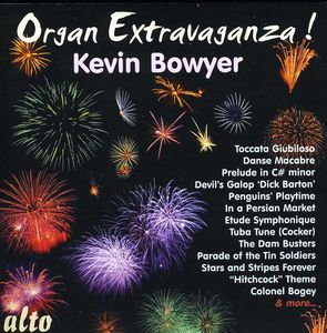 Organ Extravaganza , Kevin Bowyer