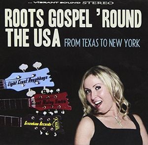 Roots Gospel Round the USA: From Texas to New York , The Light Crust Doughboys
