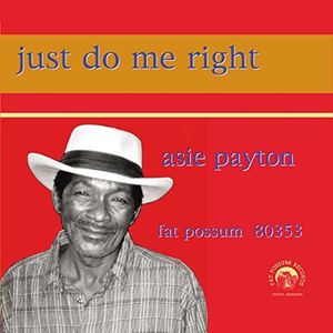 Just Do Me Right , Asie Payton