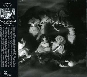 Trouble in Paradise , Phantom Orchard Orchestra