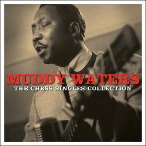 Chess Singles Collection [Import] , Muddy Waters