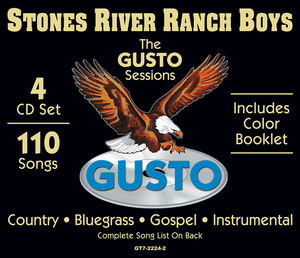 Gusto Sessions , Stones River Ranch Boys