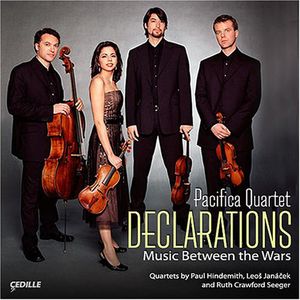 Declarations: Music Between the Wars , Pacifica Quartet