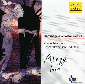 Hommage a Shostakovich: Piano Trios , Abegg Trio