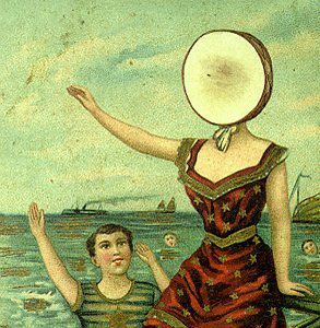 In the Aeroplane Over the Sea , Neutral Milk Hotel