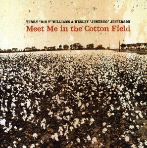 Meet Me in the Cotton Field , Terry Williams