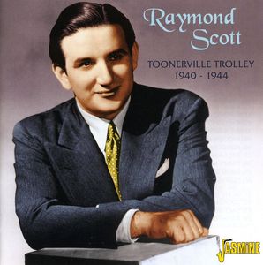 Toonerville Trolley 1940-44 [Import] , Raymond Scott