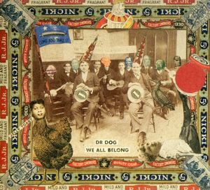 We All Belong , Dr. Dog
