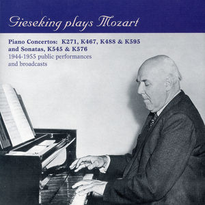 Piano Concertos 9, 21, 23 & 27 , Walter Gieseking