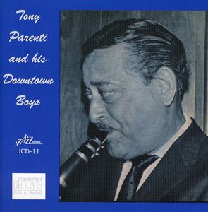 Tony Parenti and His Downtown Boys , Tony Parenti