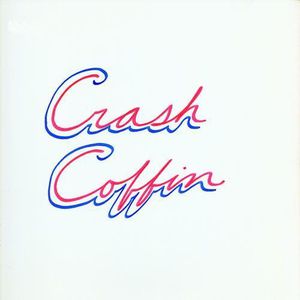 Crash Coffin , Crash Coffin