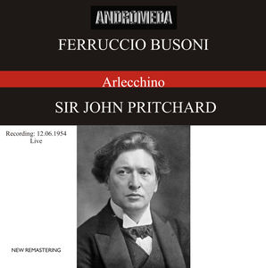 Arlecchino: Gester Malbin Wa , Ferrucio Busoni