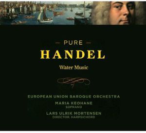 Pure Handel , European Union Baroque Orchestra