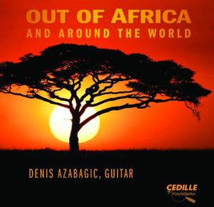 Out of Africa & Around the World , Denis Azabagic