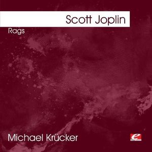 Joplin: Rags , Scott Joplin