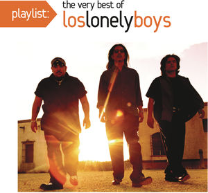 Playlist: The Very Best of los Lonely Boys -  Sony BMG