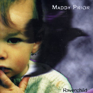 Ravenchild , Maddy Prior