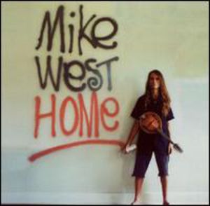 Home , Mike West