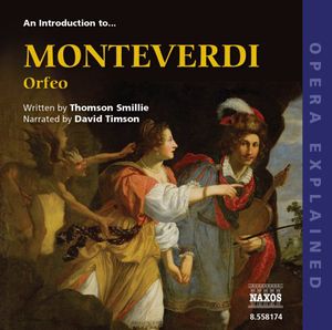 Introduction to Orfeo: Opera Explained , David Timson