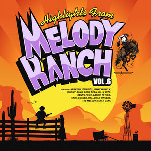 Highlights from Melody Ranch 6 / Various